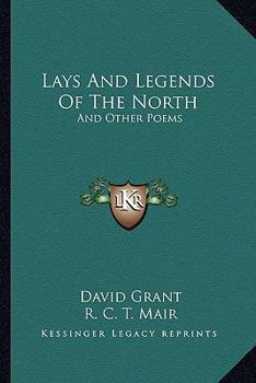 Paperback Lays And Legends Of The North: And Other Poems Book