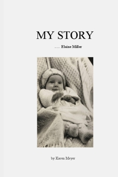 Paperback MY STORY . . . Elaine Miller Book