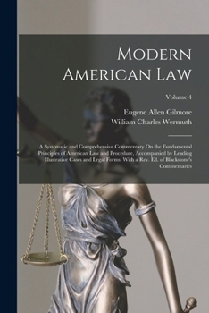 Paperback Modern American Law: A Systematic and Comprehensive Commentary On the Fundamental Principles of American Law and Procedure, Accompanied by Book