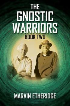 Paperback The Gnostic Warriors: Book 2 Book