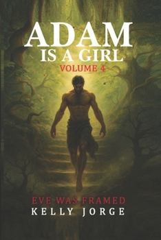 Paperback Adam is a Girl, Volume 4: Eve was Framed Book
