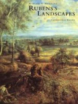 Hardcover Rubens's Landscapes: Making and Meaning Book