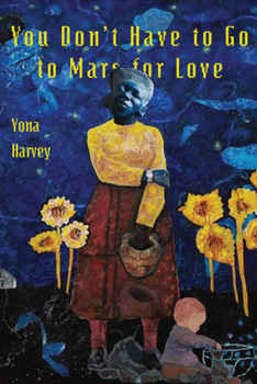 Paperback You Don't Have to Go to Mars for Love Book