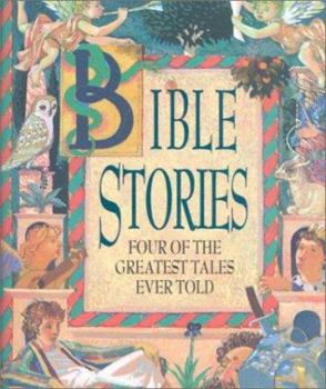 Hardcover Bible Stories: Four of the Greatest Tales Ever Told Book