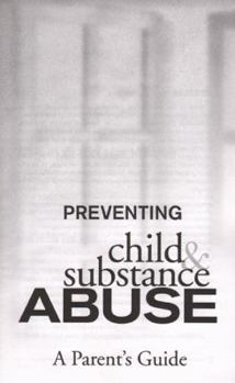 Paperback Preventing Child and Substance Abuse Book