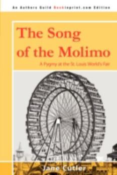 Paperback The Song of the Molimo: A Pygmy at the St. Louis World's Fair Book