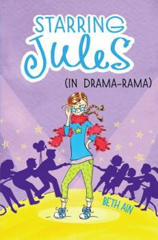 Starring Jules: In Drama-Rama - Book #2 of the Starring Jules