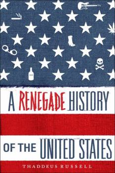 Hardcover A Renegade History of the United States Book
