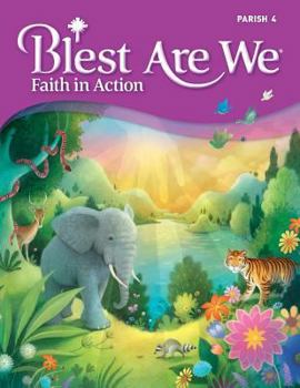 Paperback Blest Are We Faith in Action Parish Edition Grade 4 With Ebook Book