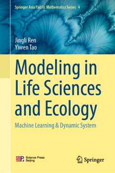 Hardcover Modeling in Life Sciences and Ecology: Machine Learning and Dynamical Systems Book
