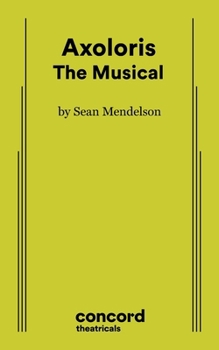 Paperback Axoloris: The Musical Book