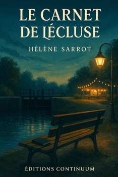 Paperback Le Carnet de l'Écluse [French] Book