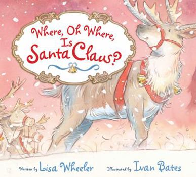 Hardcover Where, Oh Where, Is Santa Claus? Book