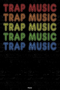 Trap Music Planner: Trap Music Retro Music Calendar 2020 - 6 x 9 inch 120 pages gift