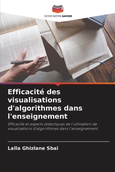 Paperback Efficacité des visualisations d'algorithmes dans l'enseignement [French] Book