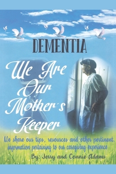 Paperback Dementia: We Are Our Mother's Keeper Book