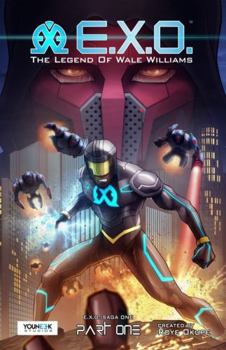 Paperback E.X.O. - The Legend of Wale Williams Part One: A Superhero Graphic Novel Book