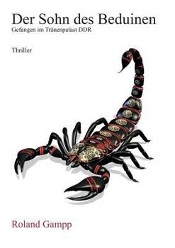 Paperback Der Sohn des Beduinen: Gefangen im Tränenpalast DDR [German] Book