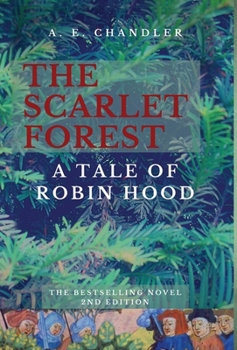 Hardcover The Scarlet Forest A Tale of Robin Hood 2nd ed. Book