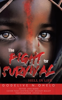 Hardcover The Fight for Survival: Hell In Life Book