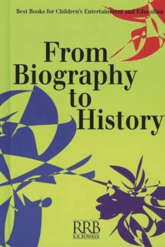 Hardcover From Biography to History: Best Books for Children's Entertainment and Education Book
