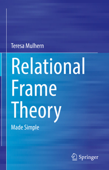 Hardcover Relational Frame Theory: Made Simple Book