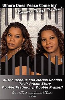 Paperback Where Does Peace Come in: Breaking Through the Bars Book