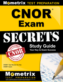 Paperback Cnor Exam Secrets Study Guide: Cnor Test Review for the Cnor Exam Book