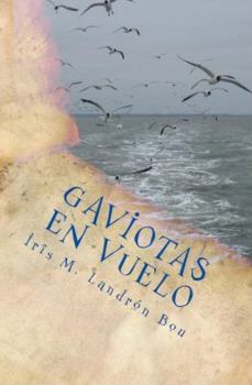 Paperback Gaviotas en vuelo (Spanish Edition) [Spanish] Book