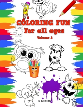 Paperback Coloring Fun For All Ages: Volume 2 Book