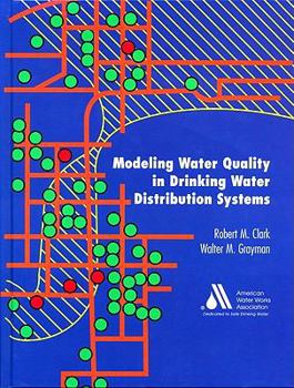 Hardcover Modeling Water Quality in Distribution Systems, Second Edition Book