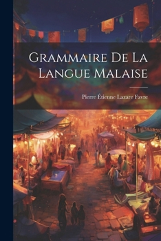 Paperback Grammaire de la langue malaise [French] Book