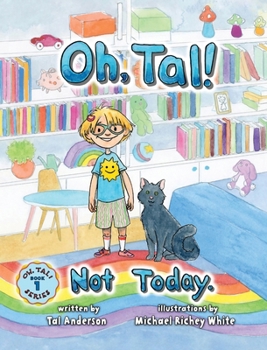 Hardcover Oh, Tal! Not Today. Book