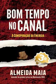 Paperback Bom Tempo no Canal: A Conspira??o da Energia [Portuguese] Book