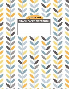 Graph Paper Notebook: Quad Ruled Squared Graphing Paper (120 Pages, Large 8.5 X 11)