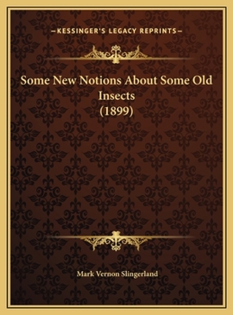 Some New Notions About Some Old Insects