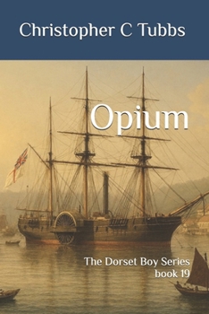 Paperback Opium: The Dorset Boy Series book 19 Book