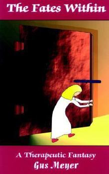 Paperback The Fates Within: A therapeutic fantasy Book