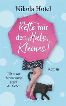 Paperback Rette mir den Hals, Kleines! [German] Book