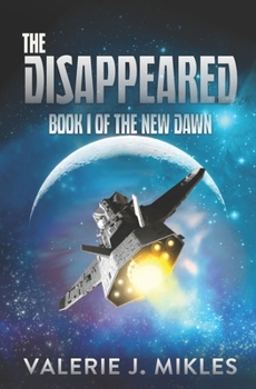 The Disappeared - Book #1 of the New Dawn