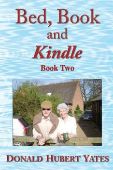 Paperback Bed, Book and Kindle - Book Two: More short stories - both fictitional and factual - plus smiley odds-and-ends to pass the time on a bus, train, boat Book