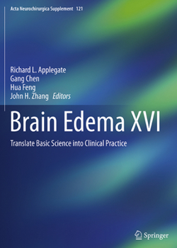 Paperback Brain Edema XVI: Translate Basic Science Into Clinical Practice Book