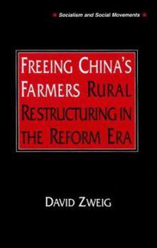 Paperback Freeing China's Farmers: Rural Restructuring in the Reform Era Book