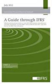 Paperback 2012 a Guide Through International Financial Reporting Standards IFRS 2012: Official Pronouncements Issued at 1 July 2012 with Extensive ... July 2012 But Not the IFRSS They Will Replace Book