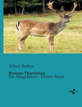 Paperback Brehms Thierleben: Die Säugethiere - Dritter Band [German] Book