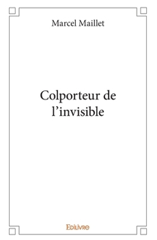 Paperback Colporteur de l'invisible [French] Book