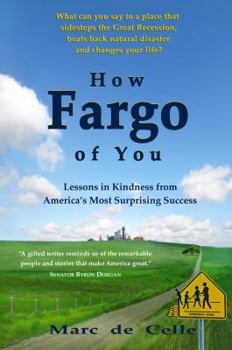 Perfect Paperback How Fargo of You: Lessons in Kindness from America's Most Surprising Success Book