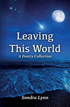 Paperback Leaving This World: A Poetry Collection Book