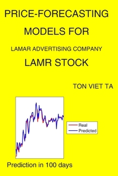 Paperback Price-Forecasting Models for Lamar Advertising Company LAMR Stock Book