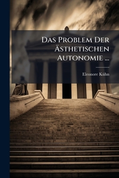 Das Problem Der Asthetischen Autonomie...